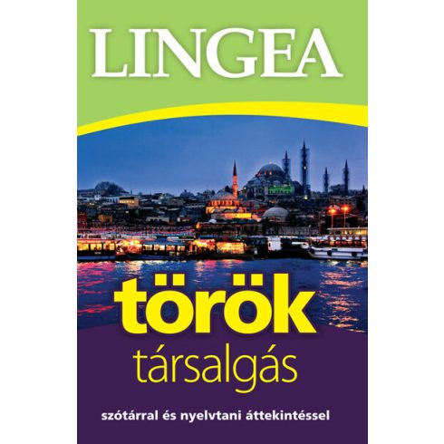 Nyelvkönyv: Lingea Török társalgás - Szótárral és nyelvtani áttekintéssel (3. kiadás)