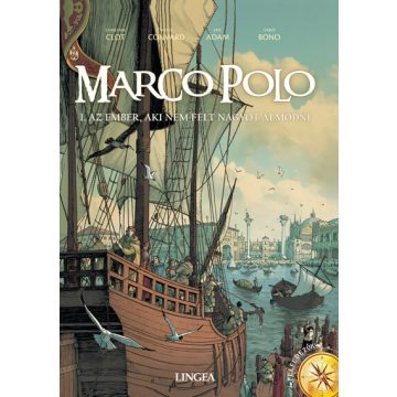   Éric Adam: Marco Polo - Az ember, aki nem félt nagyot álmodni (képregény)