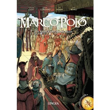 Christian Clot: Marco Polo - 2. A nagykán udvarában