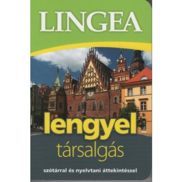   Nyelvkönyv: Lingea Lengyel társalgás - Szótárral és nyelvtani áttekintéssel (2. kiadás)