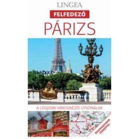   Victoria Trott: Párizs - Lingea felfedező - A legjobb városnéző útvonalak összehajtható térképpel (2. kiadás)