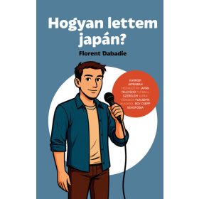 Florent Dabadie: Hogyan lettem japán?