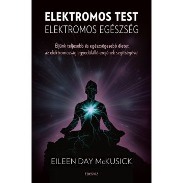Eileen Day Mckusick: Elektromos test elektromos egészség