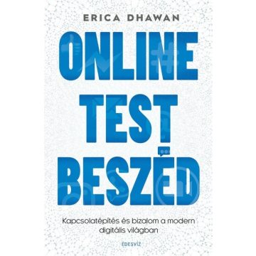 Erica Dhawan: Online Testbeszéd