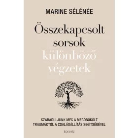   Marine Sélénée: Összekapcsolt sorsok különböző végzetek