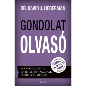 Dr. David J. Lieberman: Gondolatolvasó