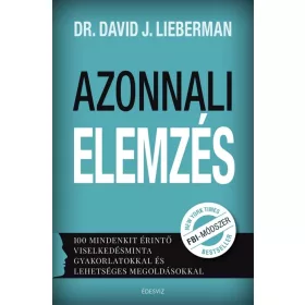 Dr. David J. Lieberman: Azonnali elemzés
