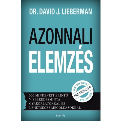 Dr. David J. Lieberman: Azonnali elemzés