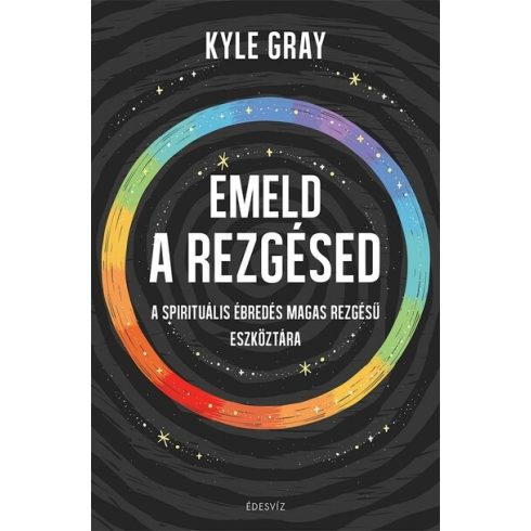 Kyle Gray: Emeld a rezgésed