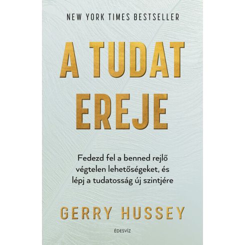 Gerry Hussey: A tudat ereje