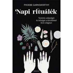 Phoebe Garnsworthy: Napi rituálék