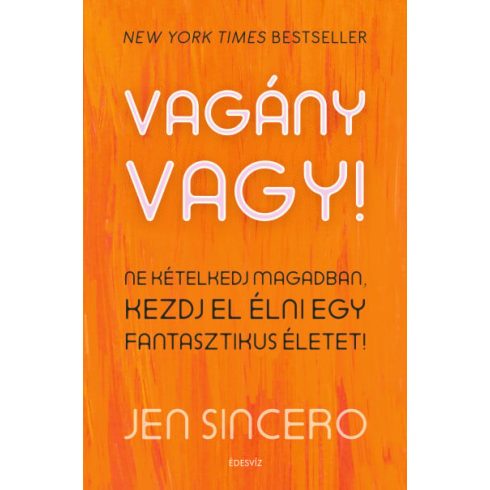 Jen Sincero: Vagány vagy!