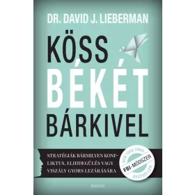 Dr. David J. Lieberman: Köss békét bárkivel