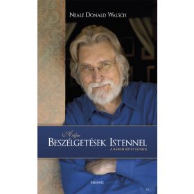   Neale Donald Walsch: A teljes beszélgetések Istennel - A három kötet egyben