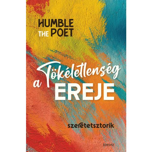 Humble the Poet: A tökéletlenség ereje