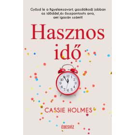 Cassie Holmes: Hasznos idő