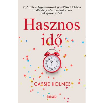 Cassie Holmes: Hasznos idő