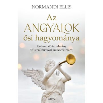 Normandi Ellis: Az angyalok ősi hagyománya