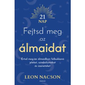 Leon Nacson: Fejtsd meg az álmaidat
