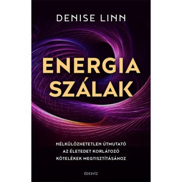 Denise Linn: Energiaszálak