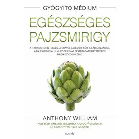 Anthony William: Egészséges pajzsmirigy - puhatáblás