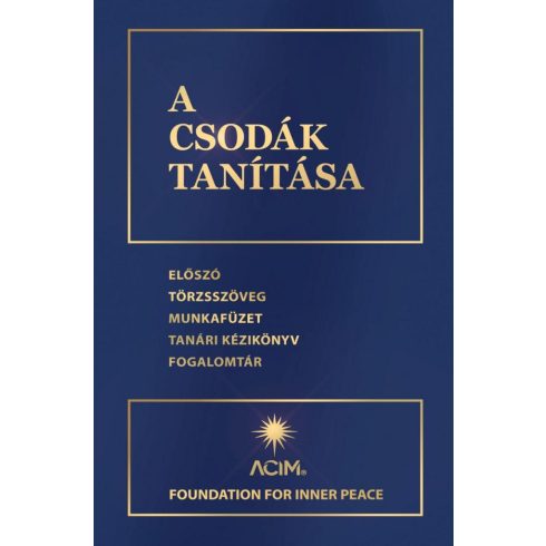 Foundation for Inner Peace: A csodák tanítása