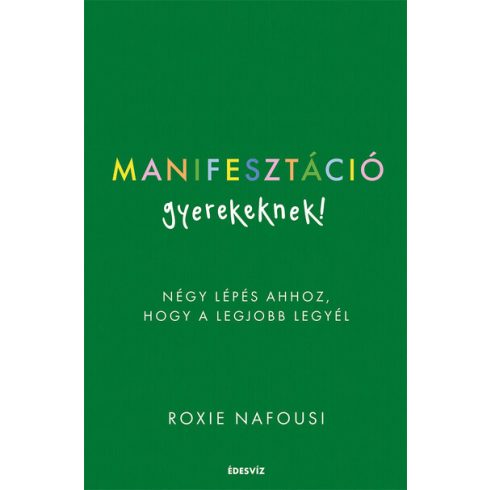 Roxie Nafousi: Manifesztáció gyerekeknek