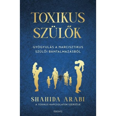 Shahida Arabi: Toxikus szülők