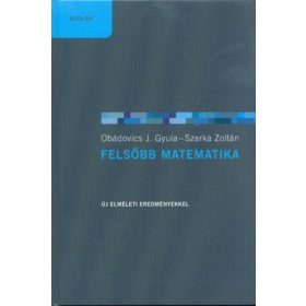 Obádovics J. Gyula, Szarka Zoltán: Felsőbb matematika