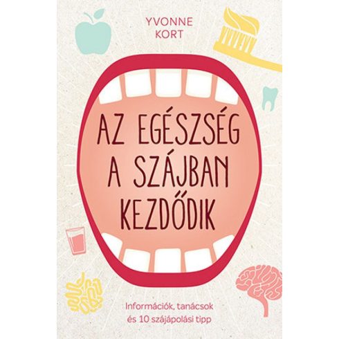 Yvonne Kort: Az egészség a szájban kezdődik