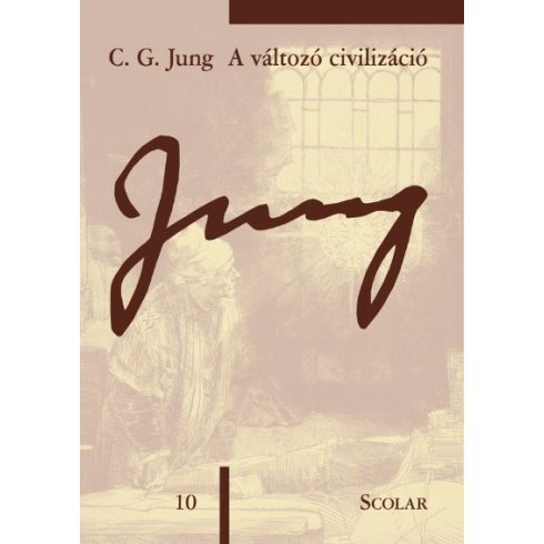 C. G. Jung: A változó civilizáció