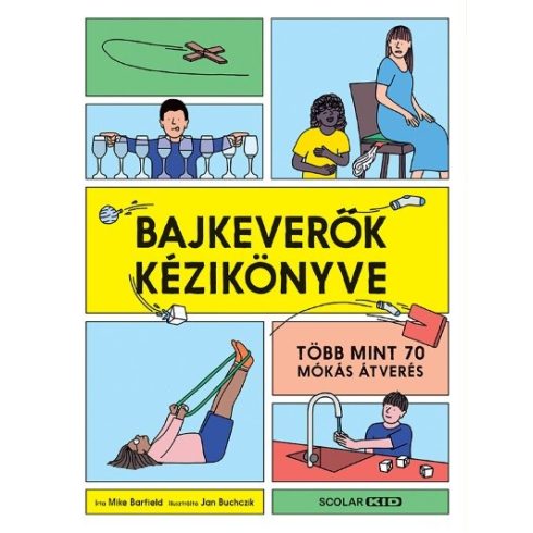 Jan Buchczik, Mike Barfield: Bajkeverők kézikönyve