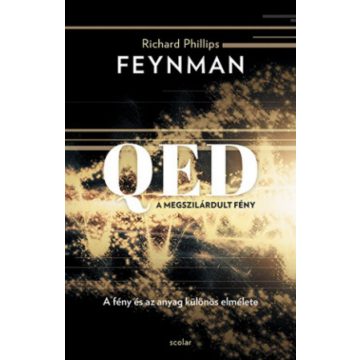 Richard Phillips Feynman: QED - A megszilárdult fény