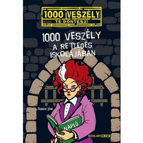 Fabian Lenk: 1000 veszély a Rettegés Iskolájában