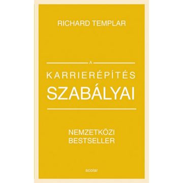   Richard Templar: A karrierépítés szabályai (bővített, átdolgozott kiadás)