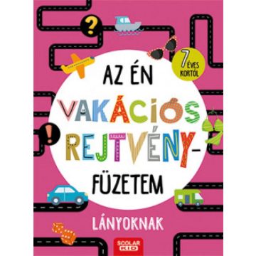   Érsek-Obádovics Mercédesz: Az én vakációs rejtvényfüzetem - Lányoknak