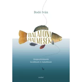 Bodó Iván: Balatoni halmesék