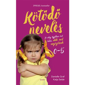 Danielle Graf, Katja Seide: Kötődő nevelés