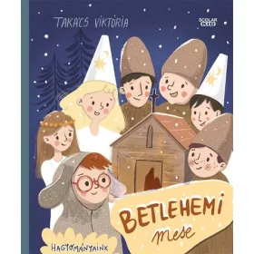   Takács Viktória: Betlehemi mese (Névre szólóan dedikálható)