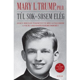 Mary L. Trump: Túl sok és sosem elég