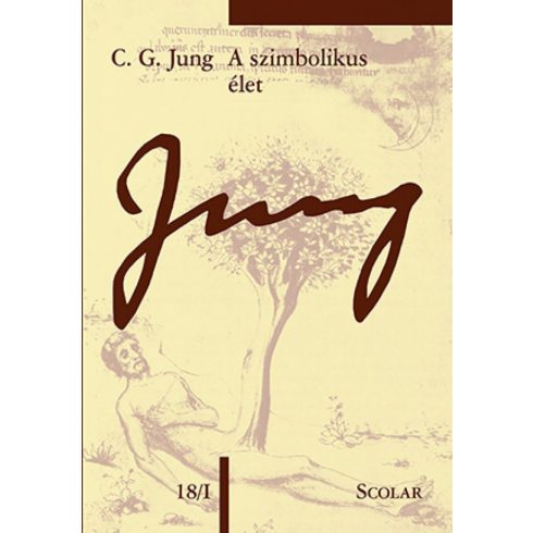 C. G. Jung: A szimbolikus élet (ÖM 18/I)