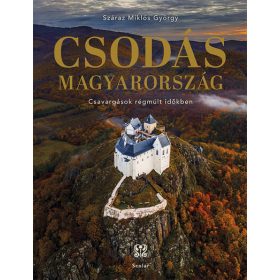 Száraz Miklós György: Csodás Magyarország