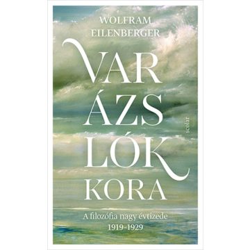 Wolfram Eilenberger: Varázslók kora