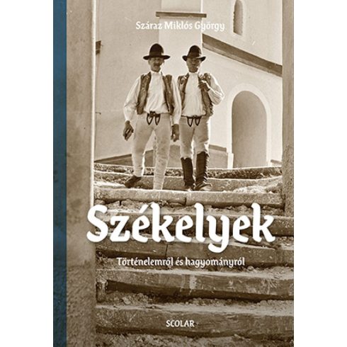 Száraz Miklós György: Székelyek