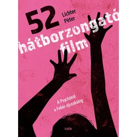 Lichter Péter: 52 hátborzongató film