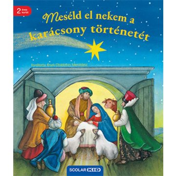   Hannelore Dierks: Meséld el nekem a karácsony történetét