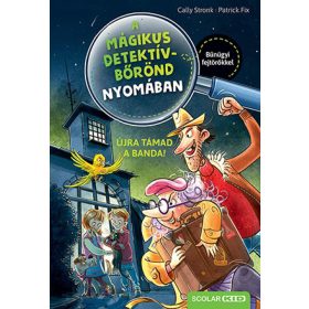 Cally Stronk: Újra támad a banda!