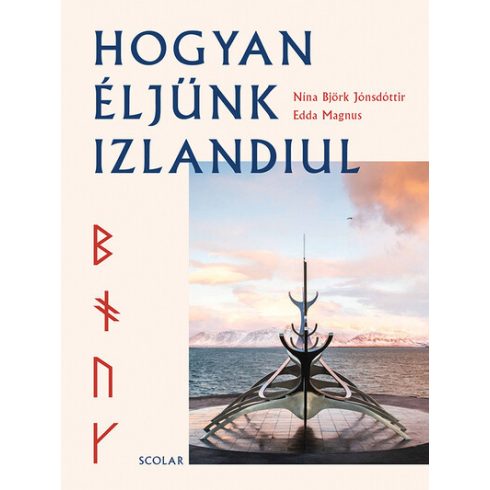 Edda Magnus, Nína Björk Jónsdóttir: Hogyan éljünk izlandiul