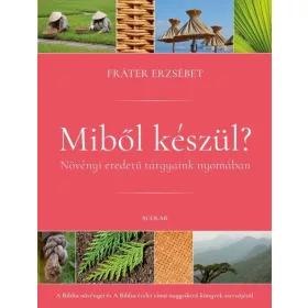 Fráter Erzsébet: Miből készül?