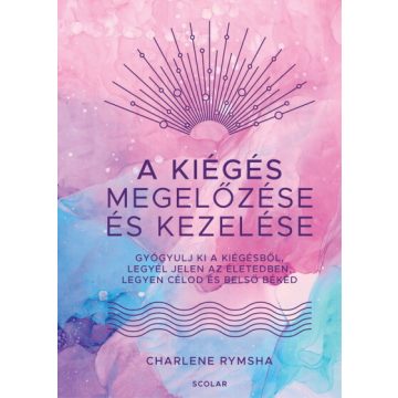 Charlene Rymsha: A kiégés megelőzése és kezelése